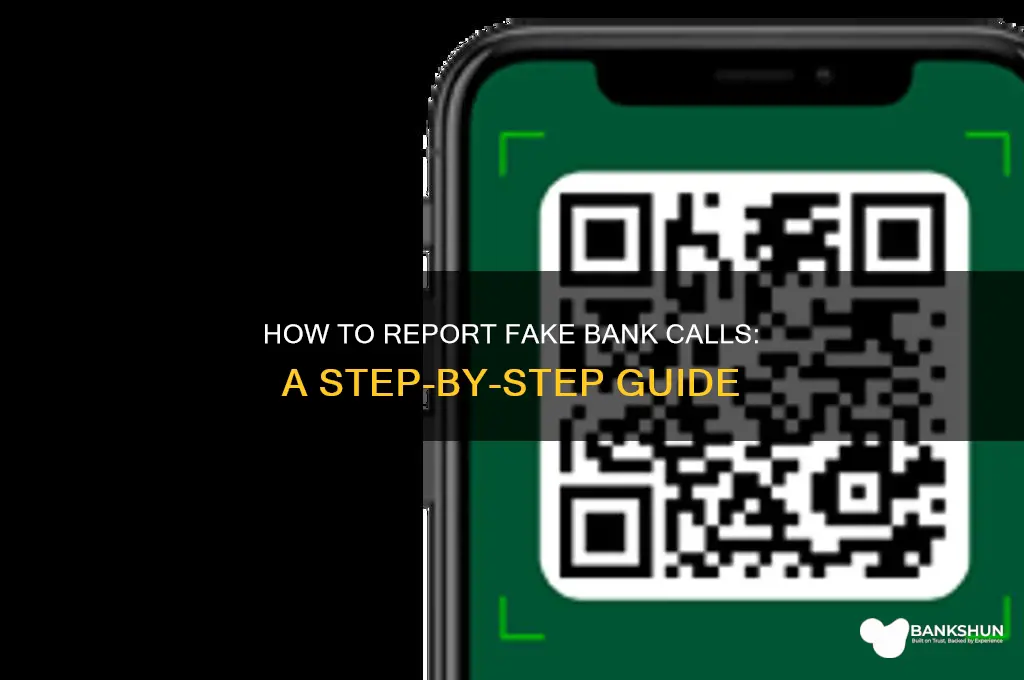 how to report fake call from bank