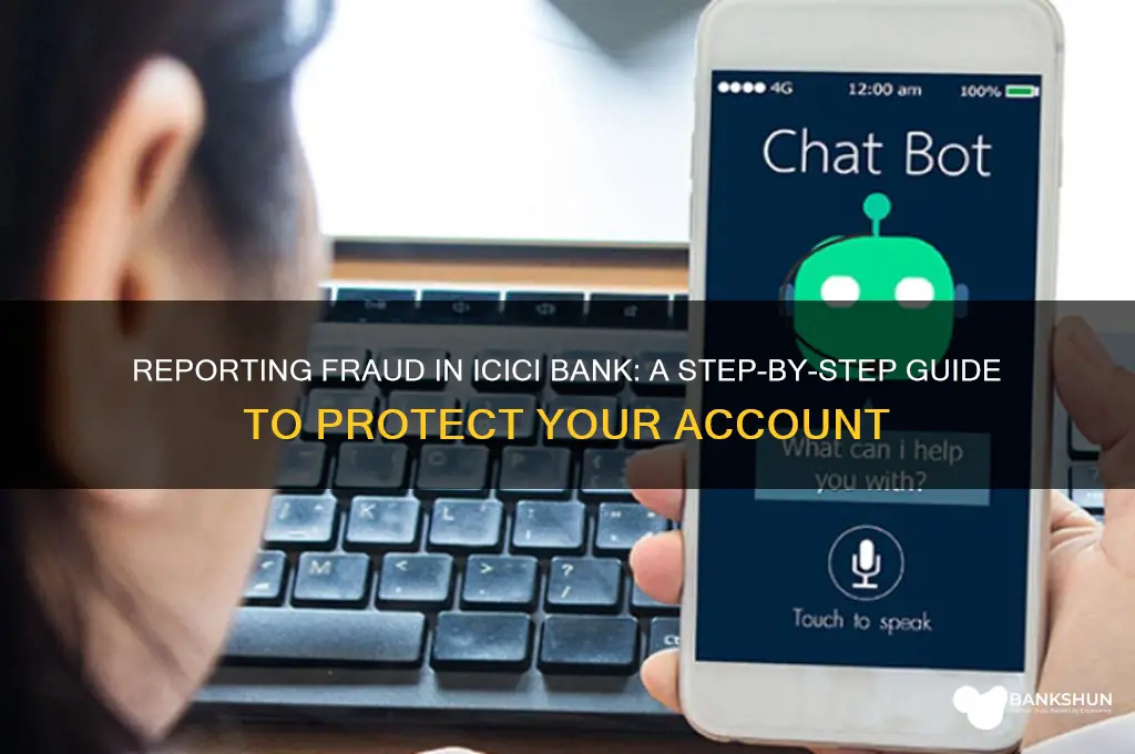 how to report fraud in icici bank