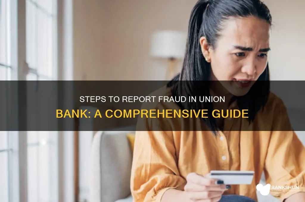 how to report fraud in union bank