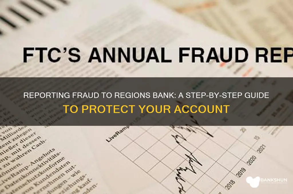 how to report fraud to regions bank
