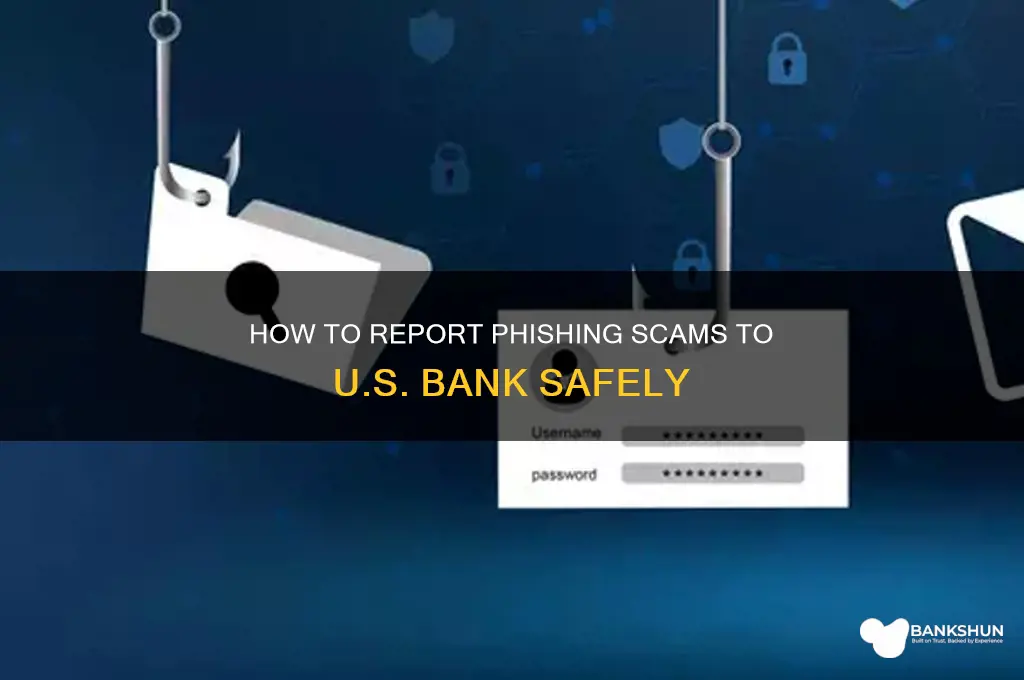 how to report phishing to us bank
