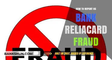 Report U.S. Bank Reliacard Fraud: Step-by-Step Guide to Protect Yourself
