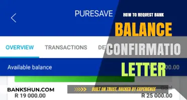 Requesting a Bank Balance Confirmation Letter: A Step-by-Step Guide