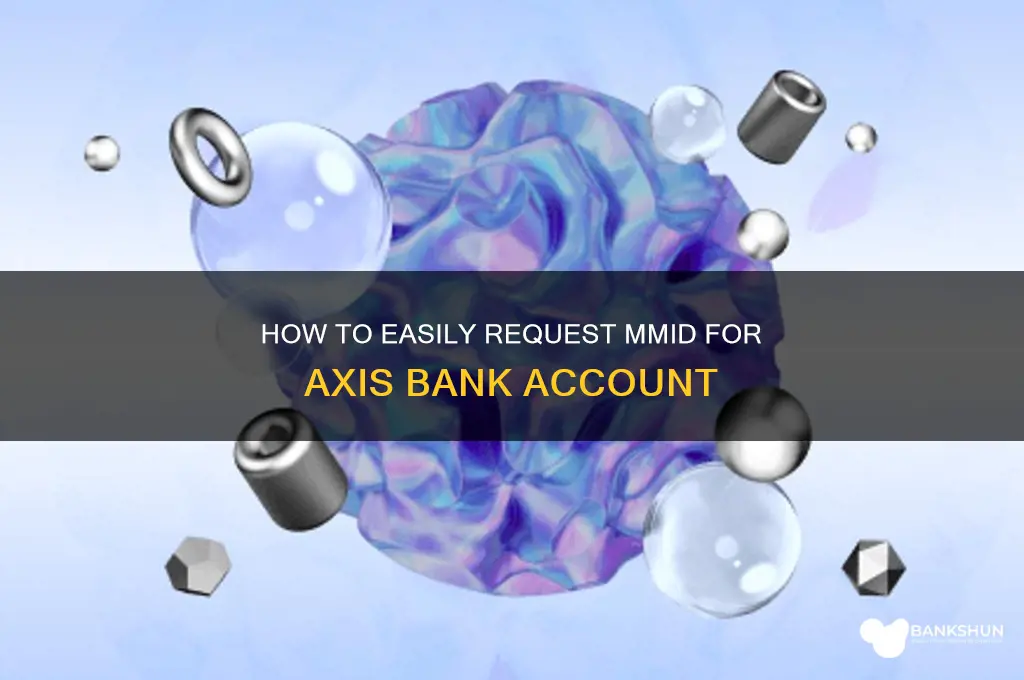 how to request mmid for axis bank