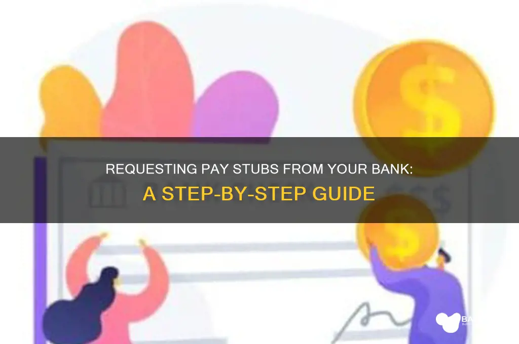 how to request pay stubs from bank