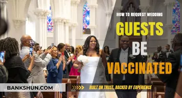 Ensuring a Safe Celebration: How to Request Vaccinated Wedding Guests