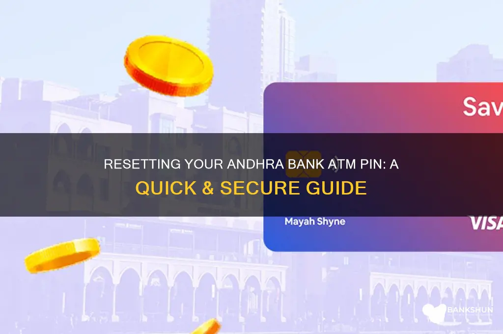 how to reset andhra bank atm pin