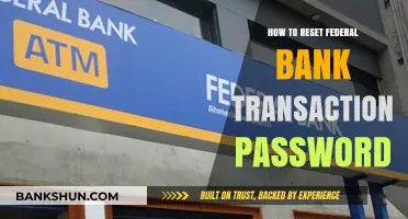Reset Your Federal Bank Transaction Password: A Quick & Easy Guide