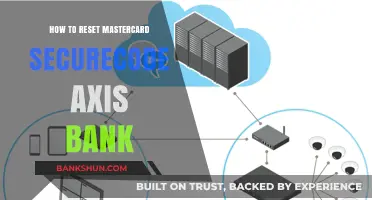 Resetting Axis Bank Mastercard SecureCode: A Step-by-Step Guide