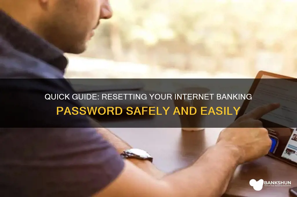 how to reset my internet banking password
