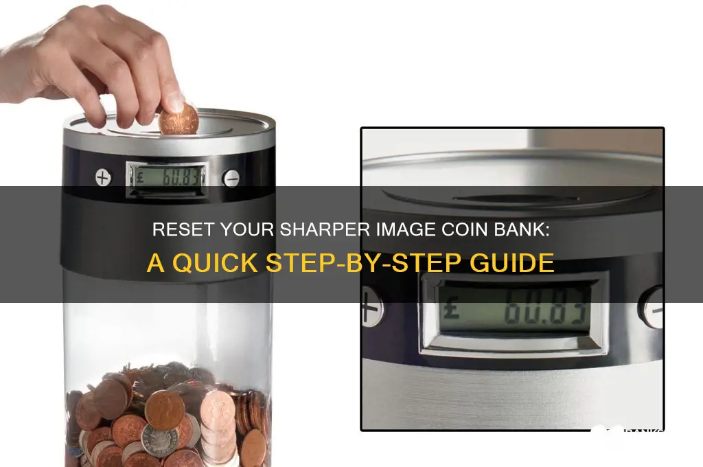how to reset sharper image coin bank