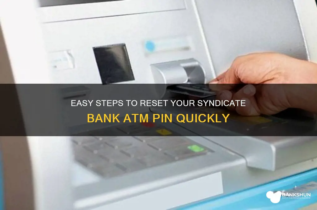 how to reset syndicate bank atm pin