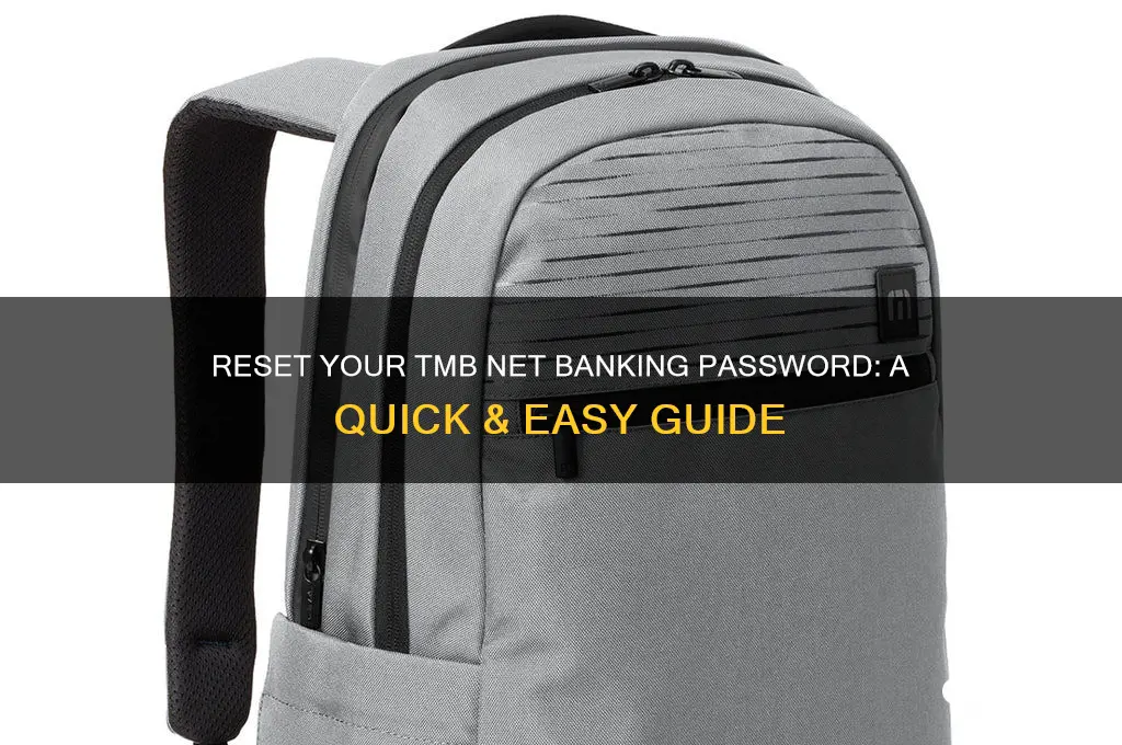 how to reset tmb net banking password