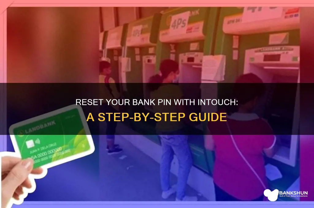 how to reset your bank pin intouch
