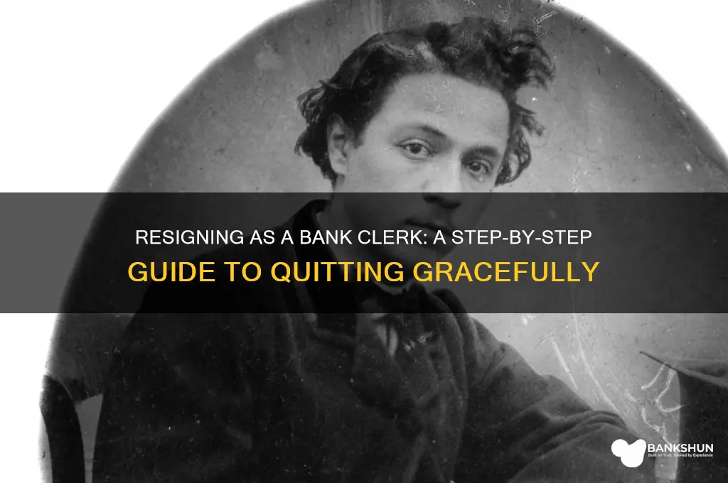 how to resign from bank clerk job