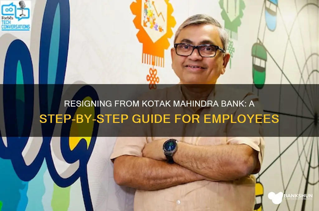 how to resign from kotak mahindra bank