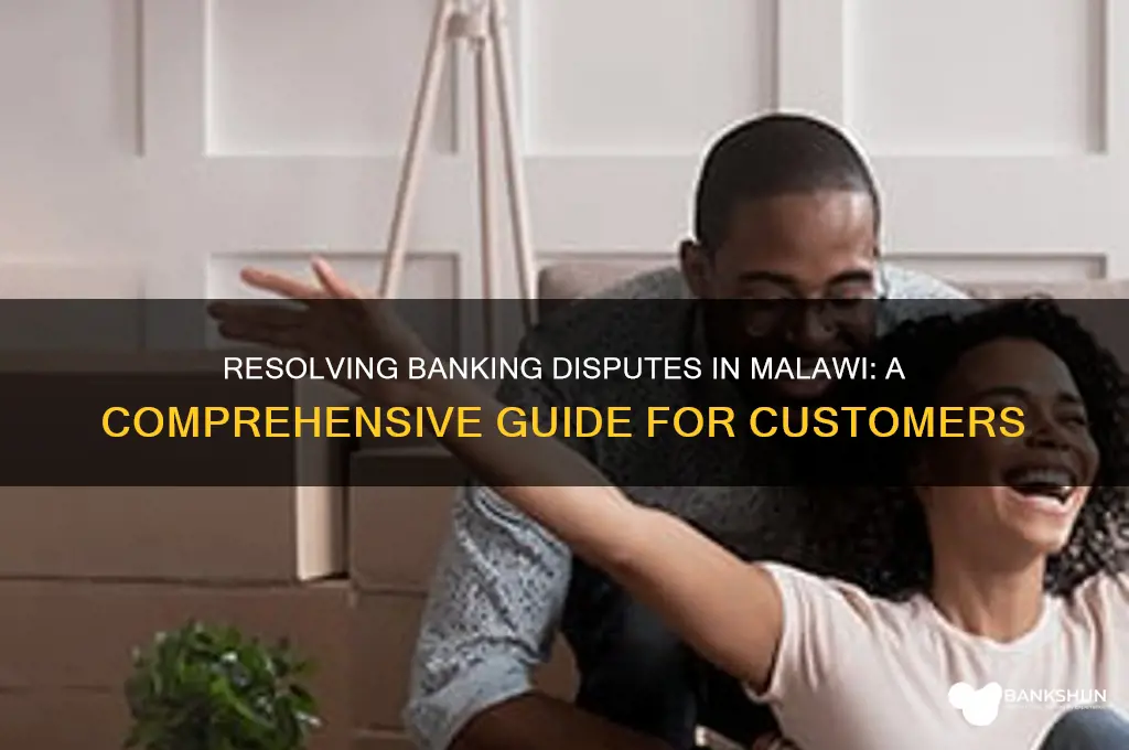 how to resolve banking disputes in malawi