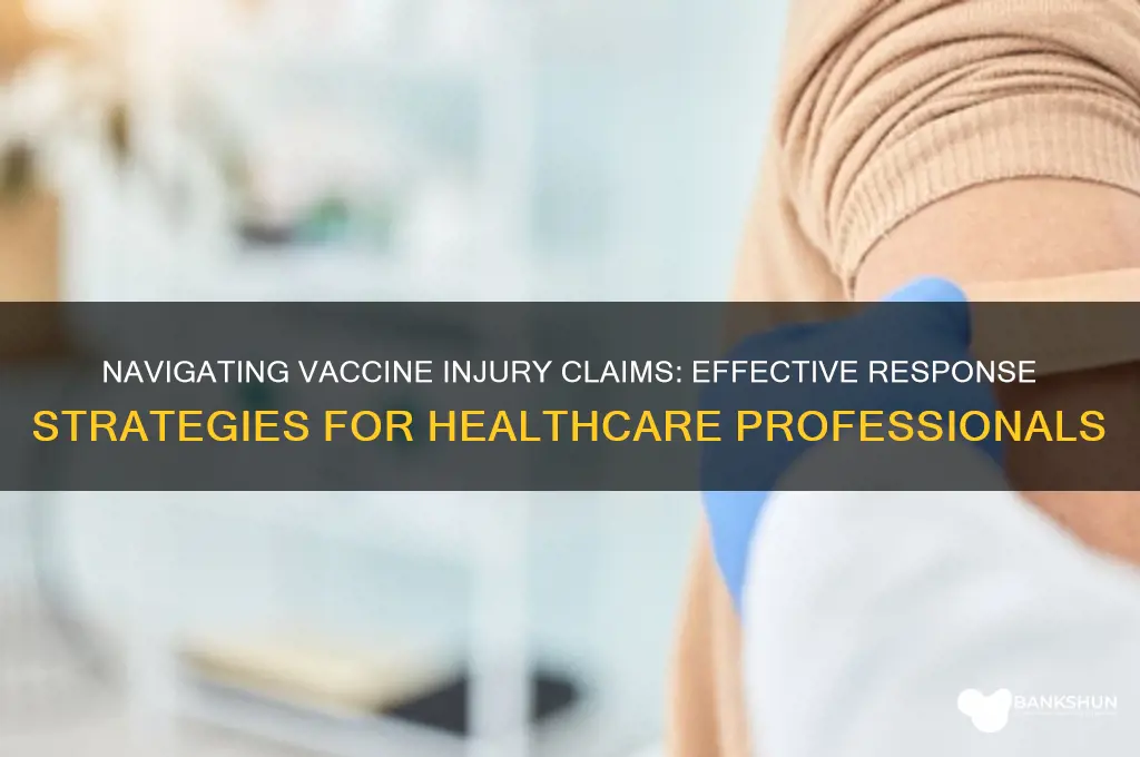 how to respond to vaccine injury claims