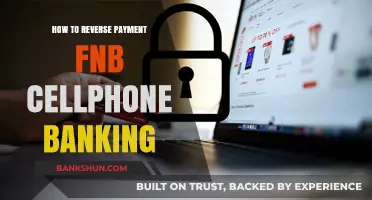 Reverse FNB Cellphone Banking Payments: A Step-by-Step Guide