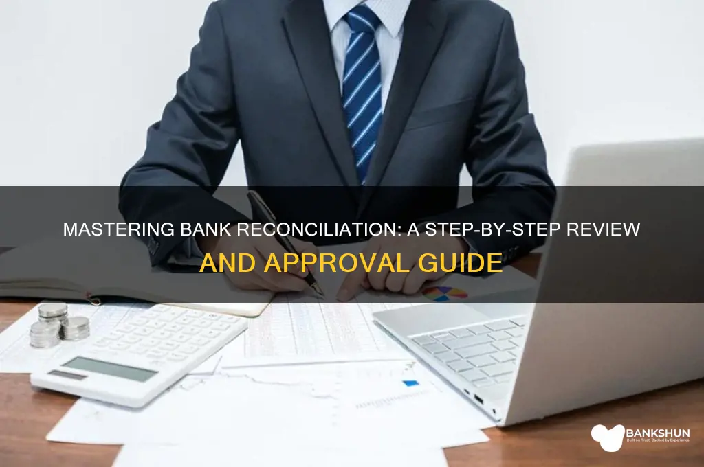 how to review and approve bank reconcillations