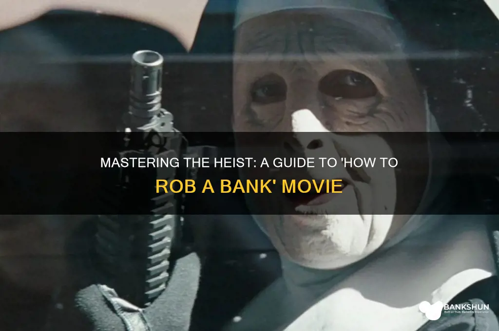 how to rob a bank full movie