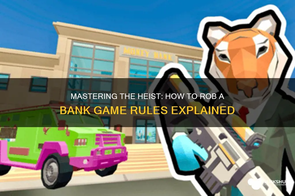 how to rob a bank game rules