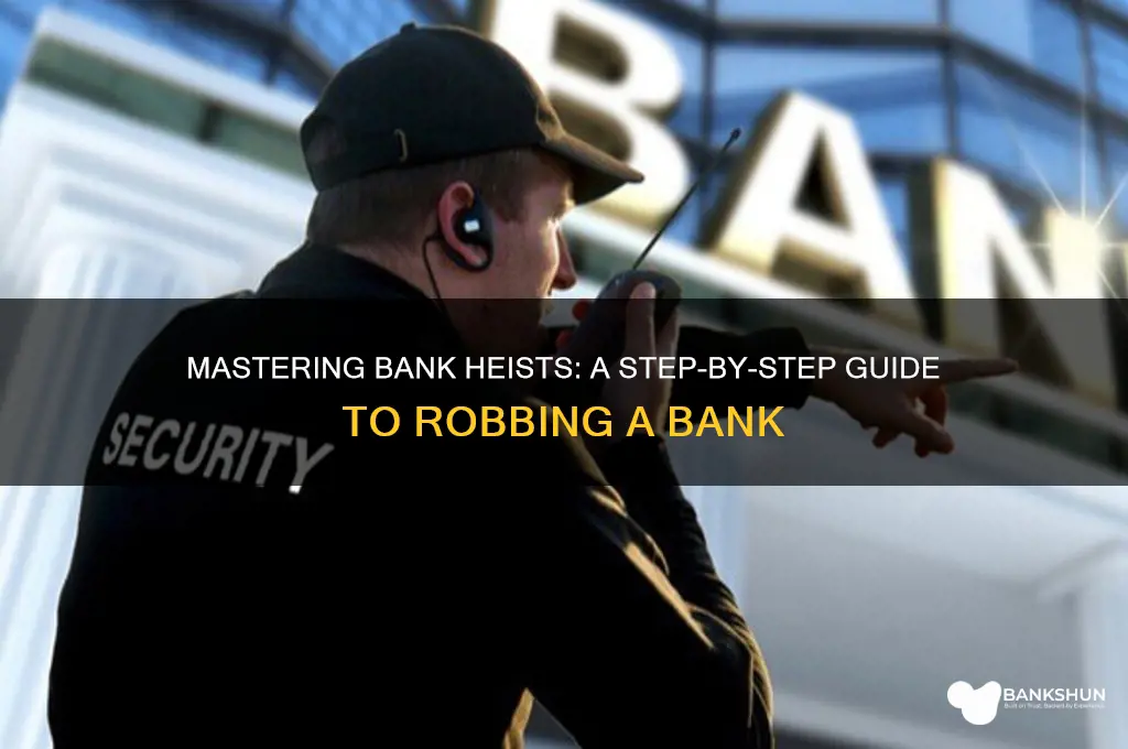 how to rob a bank wiki how