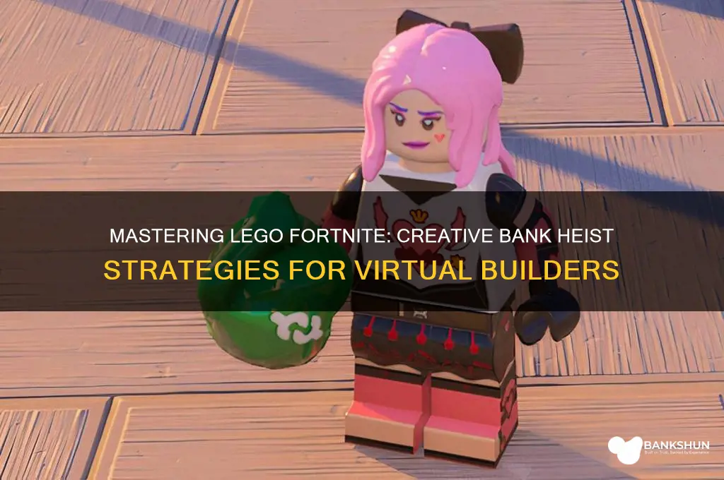 how to rob bank in lego fortnite