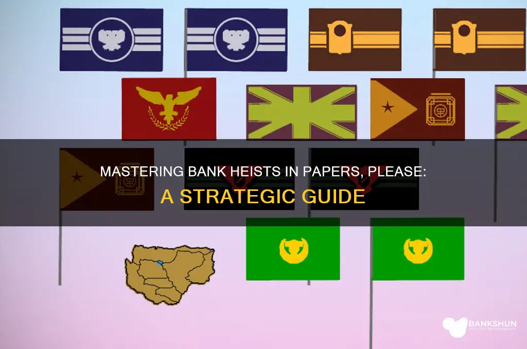 how to rob bank in papers please