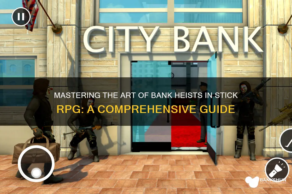 how to rob bank stick rpog wiki