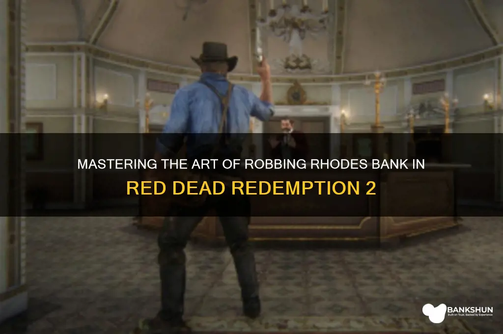 how to rob rhodes bank rdr 2