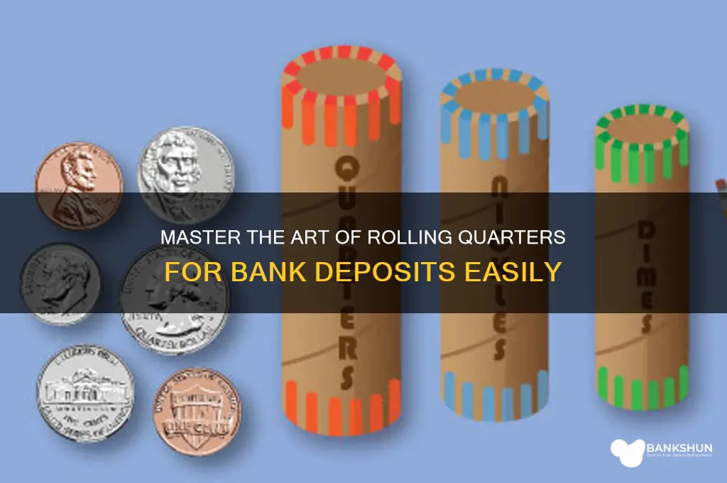 how to roll quarters for the bank