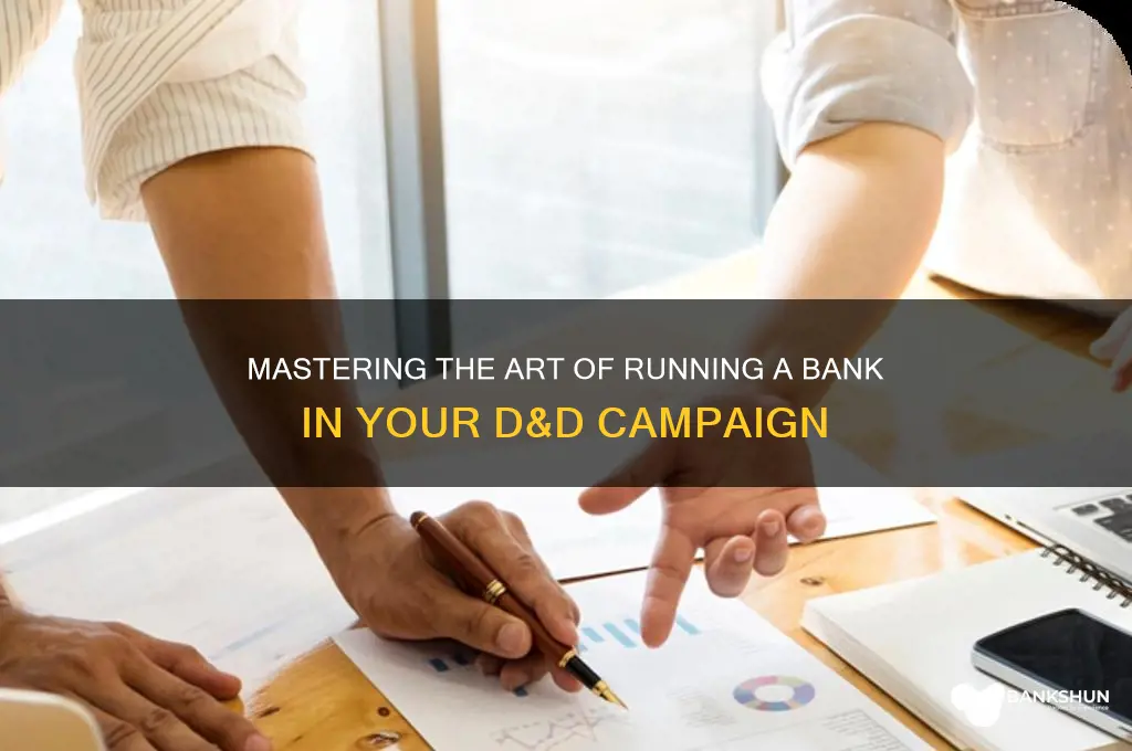 how to run a bank in dnd