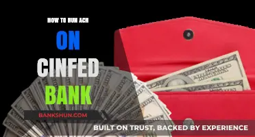How to Run ACH Transactions on Cinfed Bank: A Step-by-Step Guide