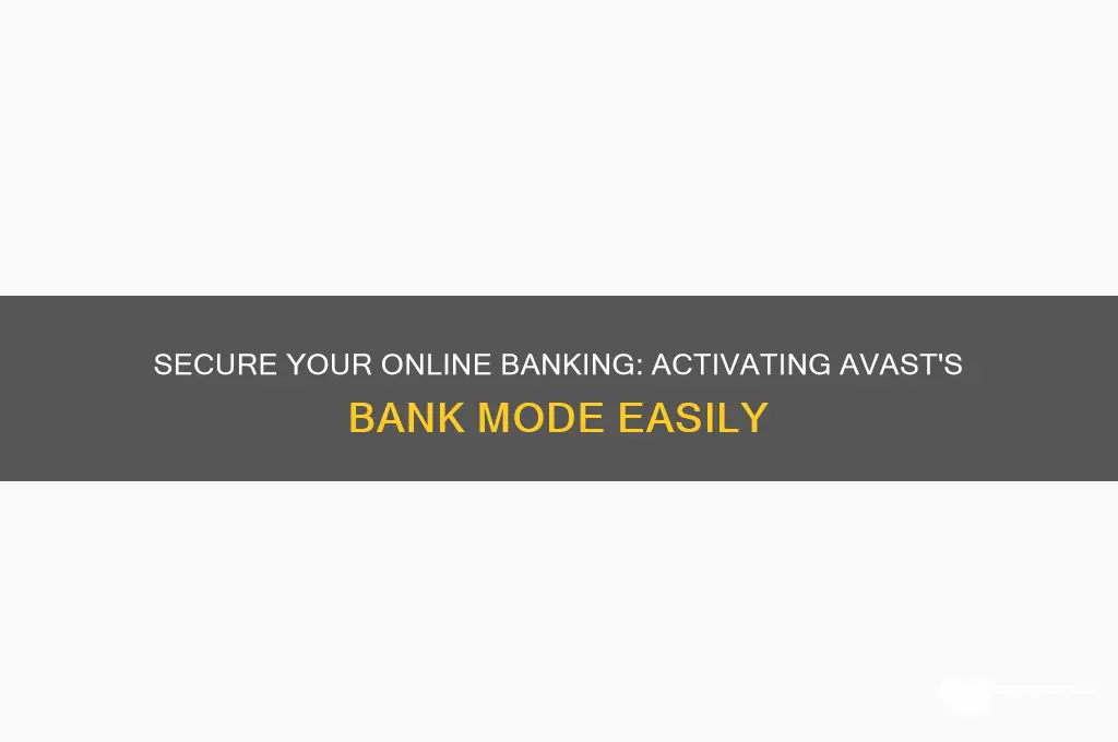 how to run bank mode in avast