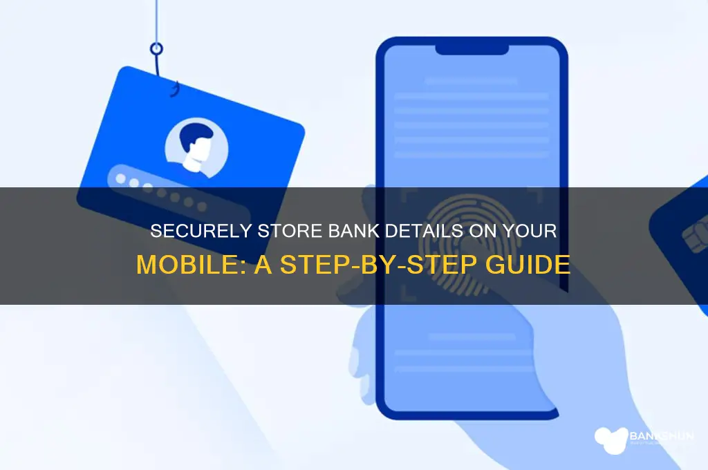 how to save bank details in mobile