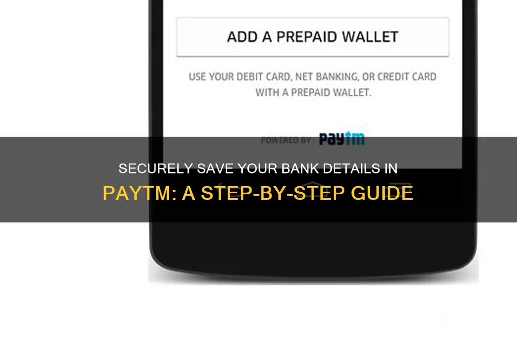 how to save bank details in paytm