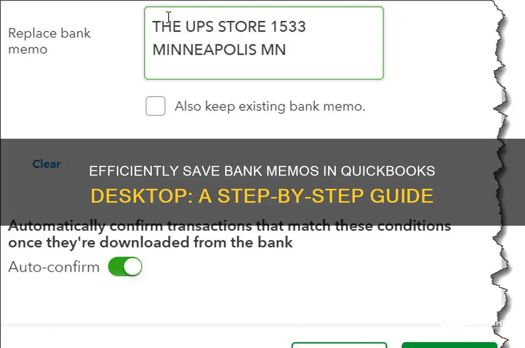 how to save bank memo qb desktop