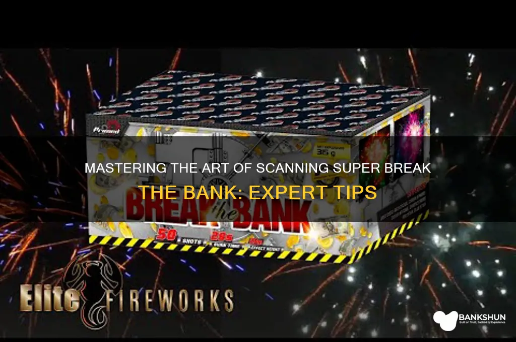 how to scan super break the bank