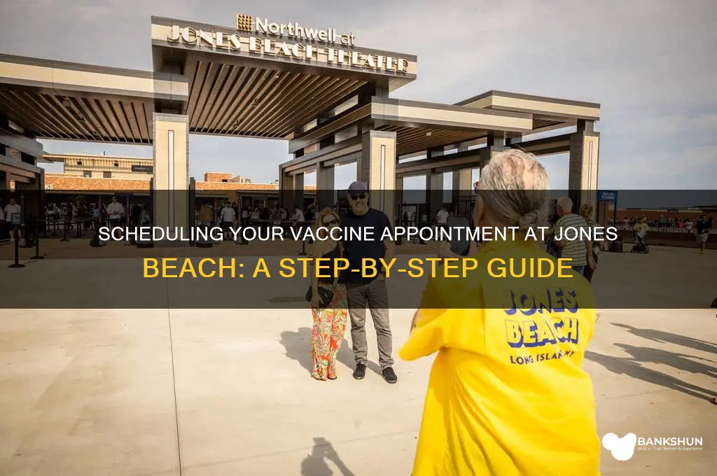 how to schedule vaccine at jones beach