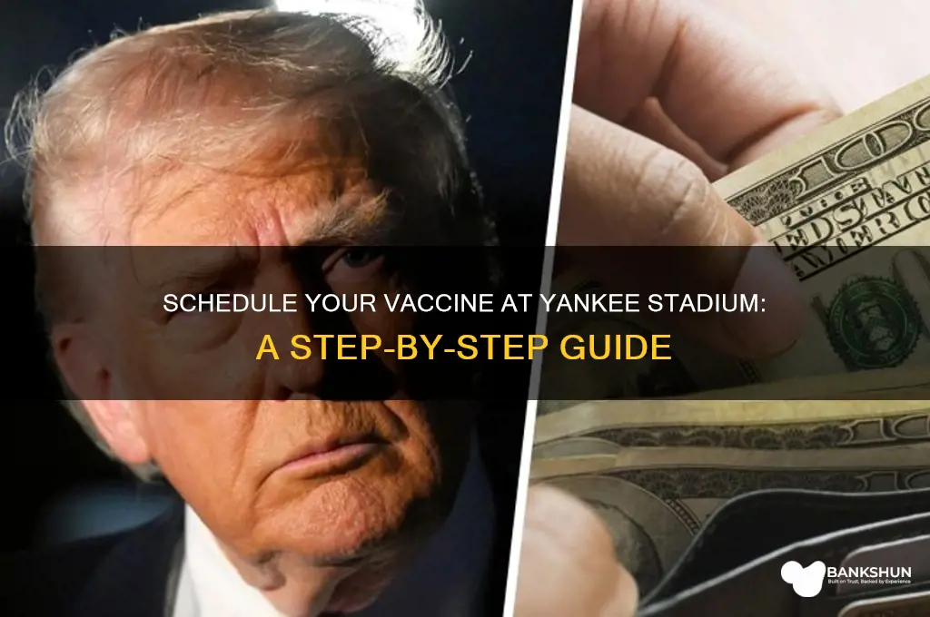 how to schedule vaccine at yankee stadium