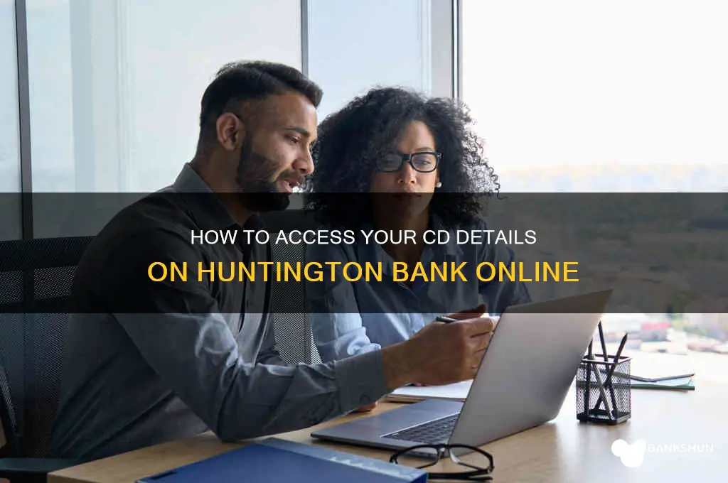 how to see cd on huntington bank