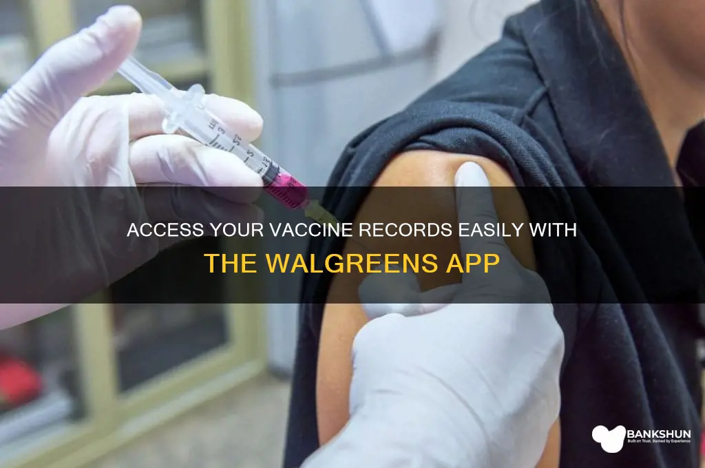 how to see vaccine records walgreens app