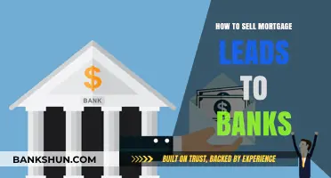 Effective Strategies for Selling Mortgage Leads to Banks