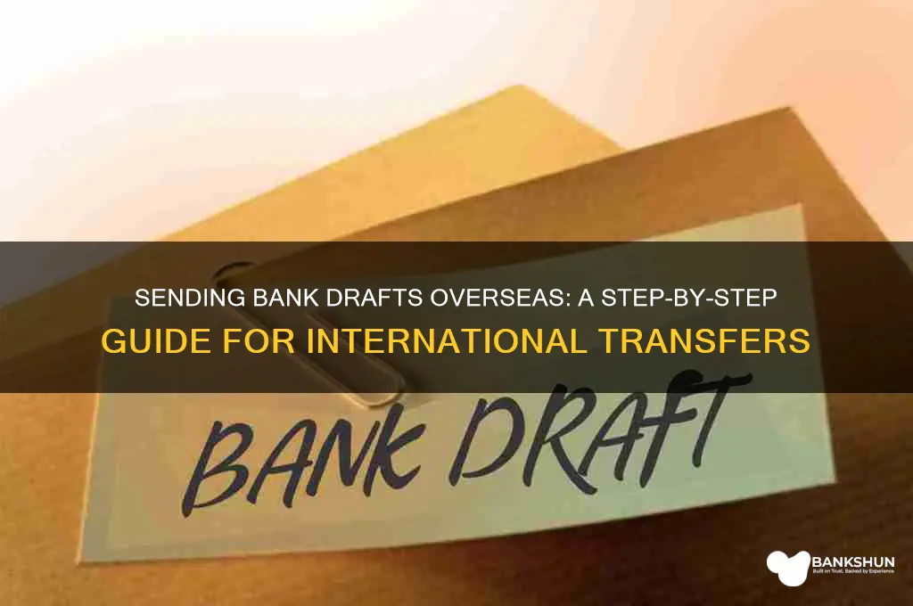 how to send a bank draft overseas