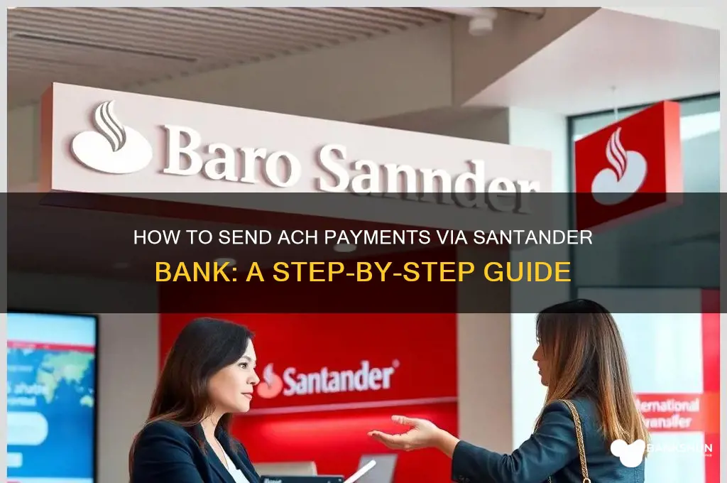 how to send ach in santander bank
