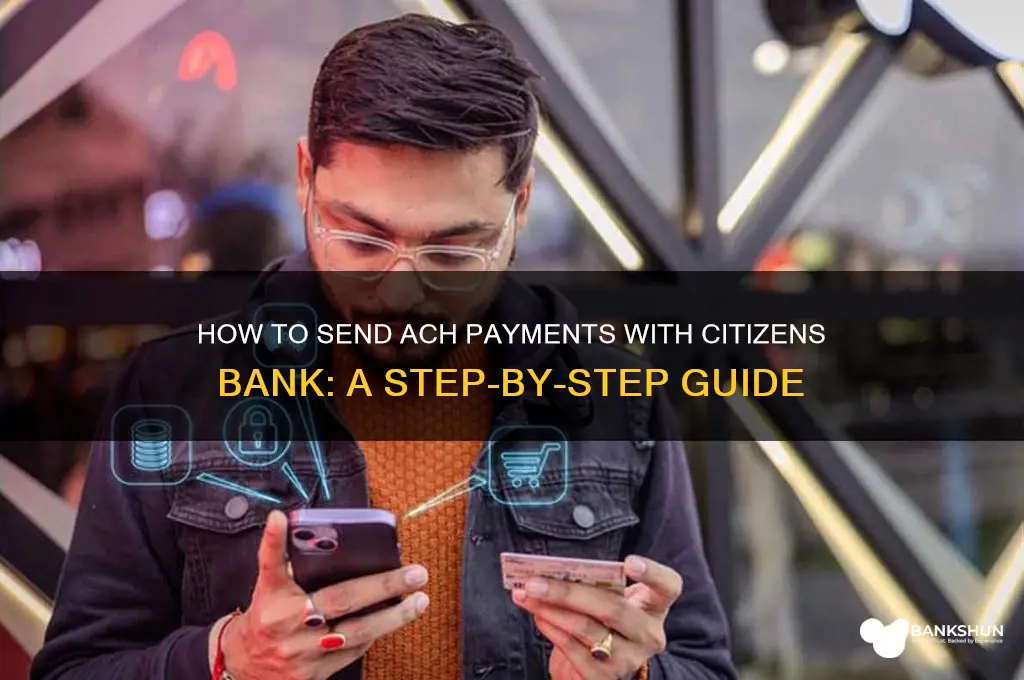 how to send ach payment citizens bank