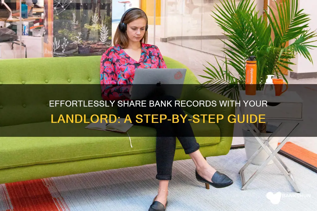 how to send bank record to landlord