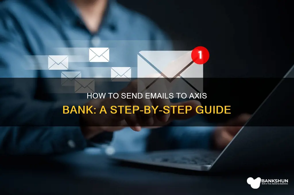 how to send email to axis bank