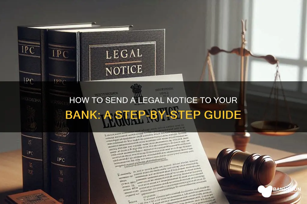 how to send legal notice to bank